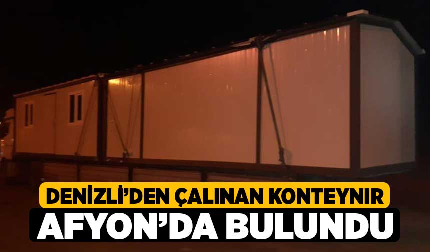 Denizliden Al Nan Konteyn R Afyonda Bulundu Denizli Haber