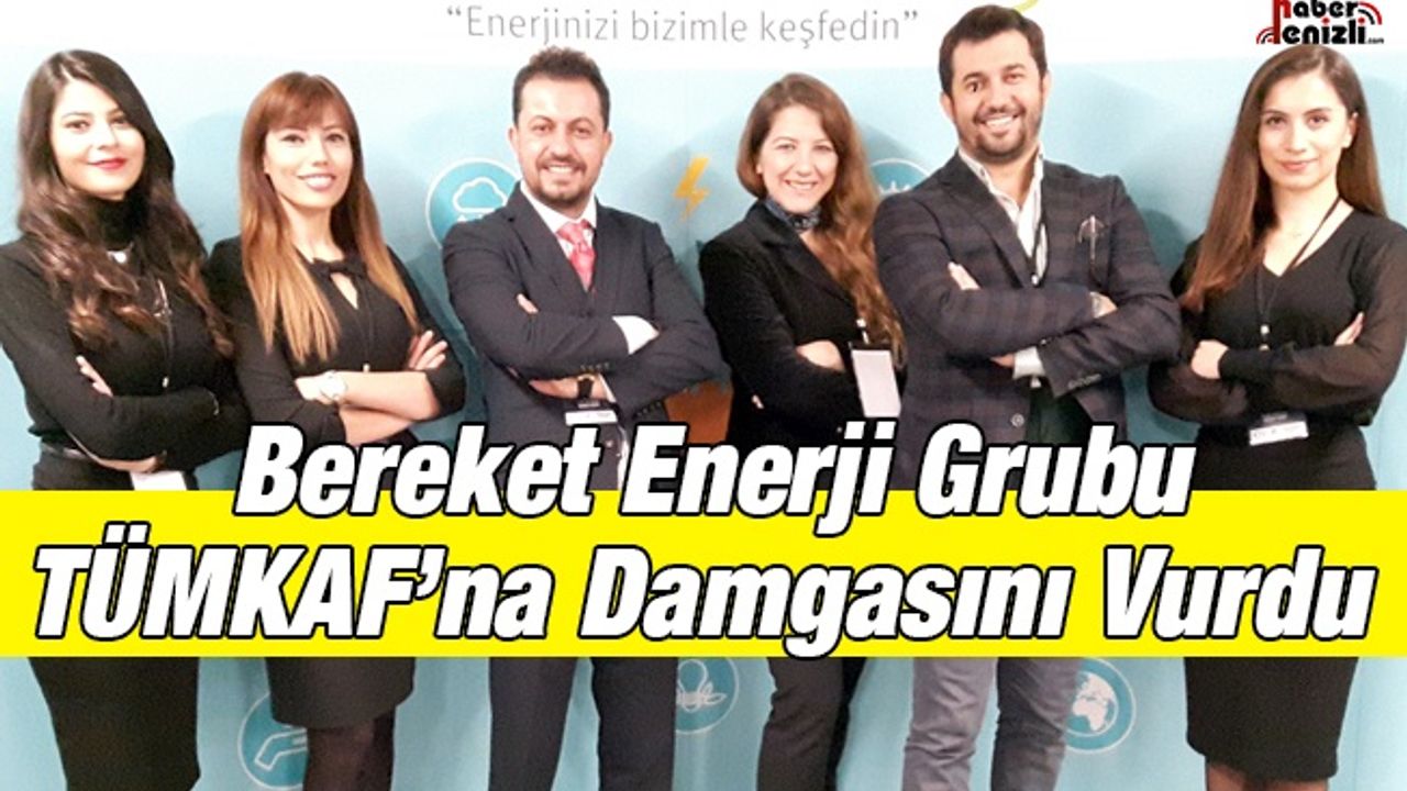 Bereket Enerji Grubu TÜMKAF’na Damgasını Vurdu