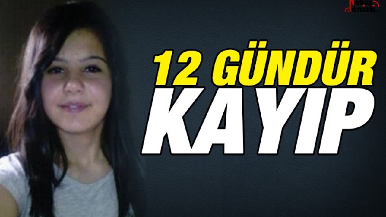 Büşra'dan 12 Gündür Haber Yok