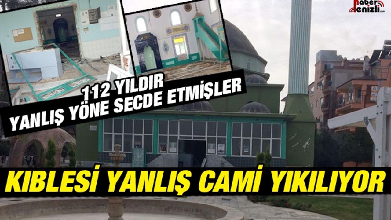 Erdoğan'ın da Namaz Kıldığı Kıblesi Yanlış Cami Yıkılıyor