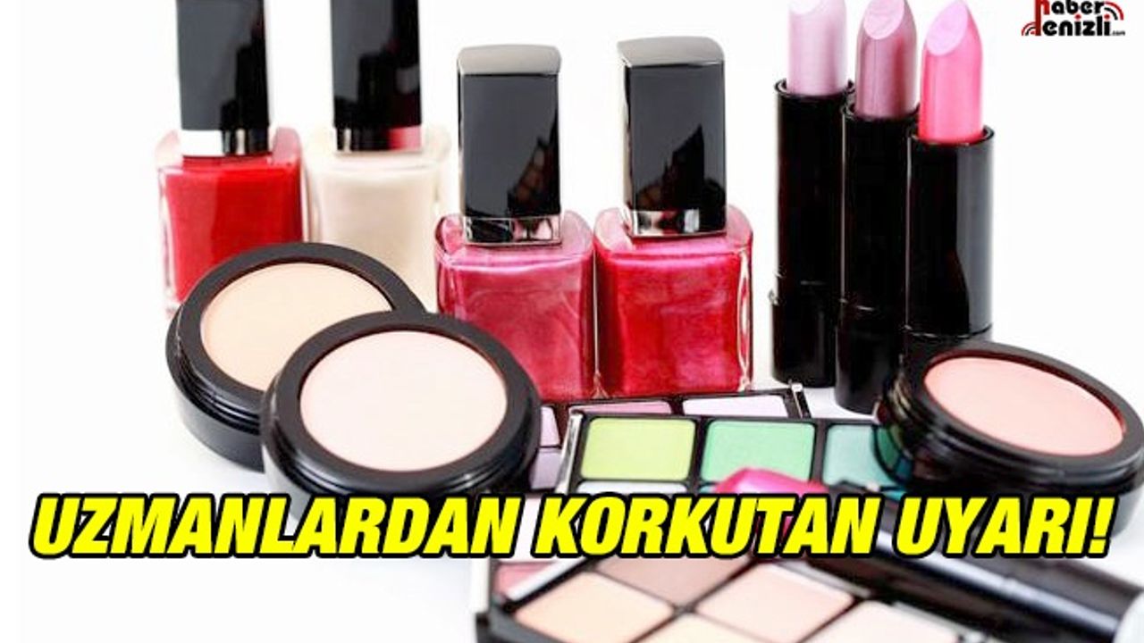 Uzmanlardan Kozmetik Ürünleriyle İlgili Korkutan Uyarı