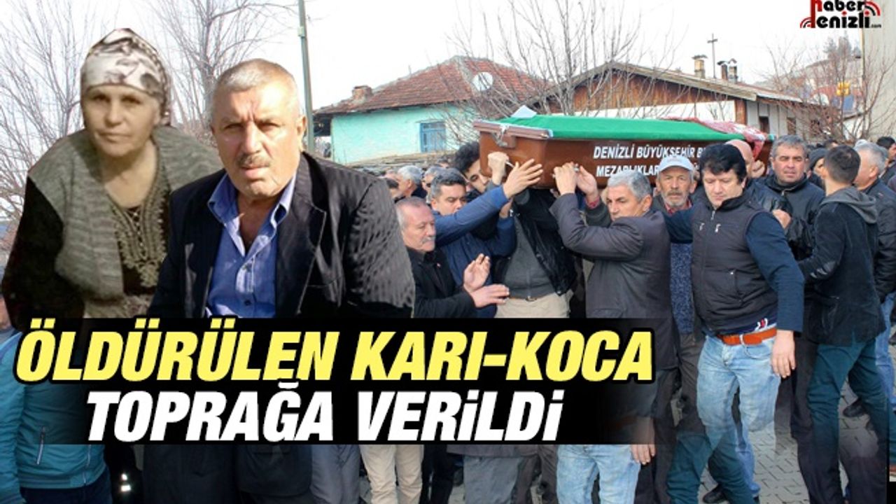 Denizli'de Öldürülen Karı-Koca Toprağa Verildi