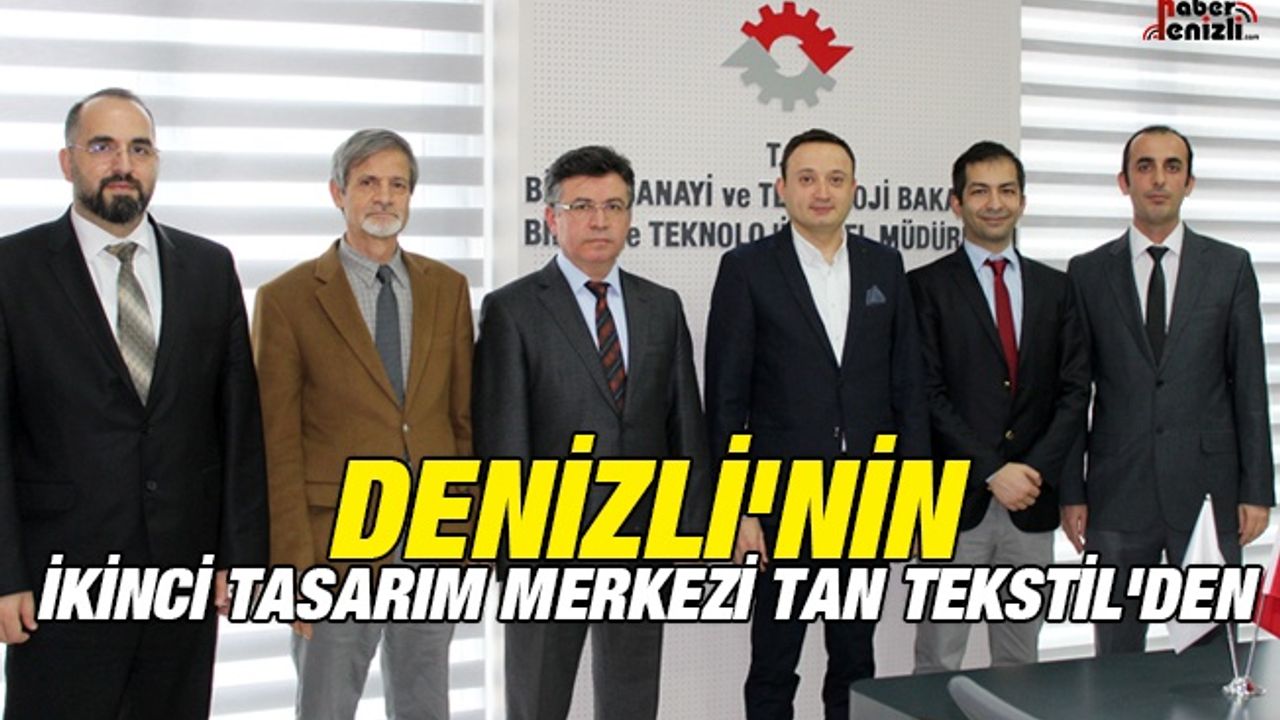 Denizli'nin İkinci Tasarım Merkezi Tan Tekstil'den