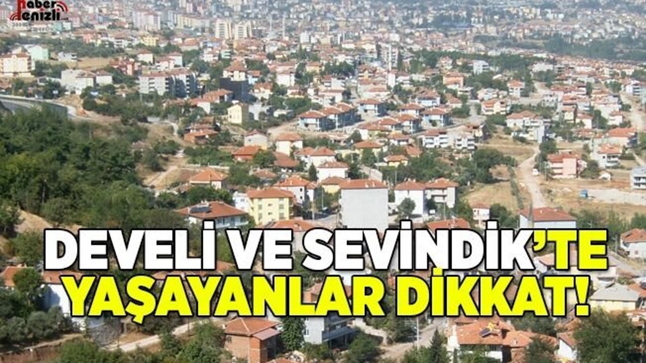 Develi ve Sevindik'te Yaşayanlar Dikkat!