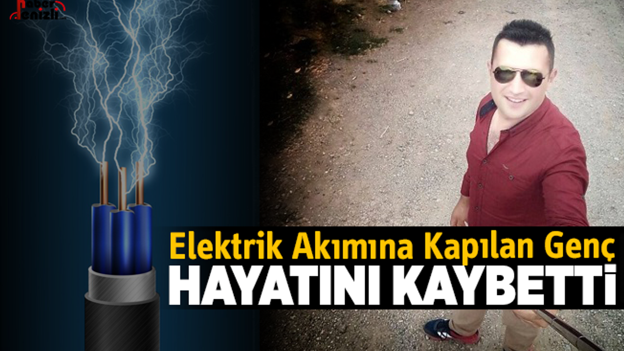 Elektrik Akımına Kapılan Genç Hayatını Kaybetti
