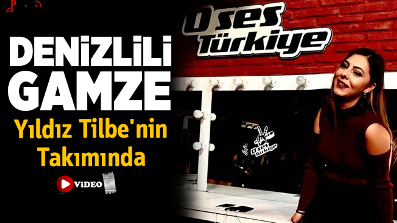O Ses Türkiye’ye katılan Denizlili Gamze, Yıldız Tilbe'nin Takımında
