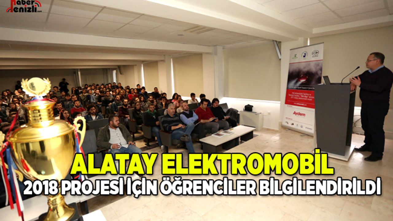 Alatay Elektromobil 2018 Projesi İçin Öğrenciler Bilgilendirildi