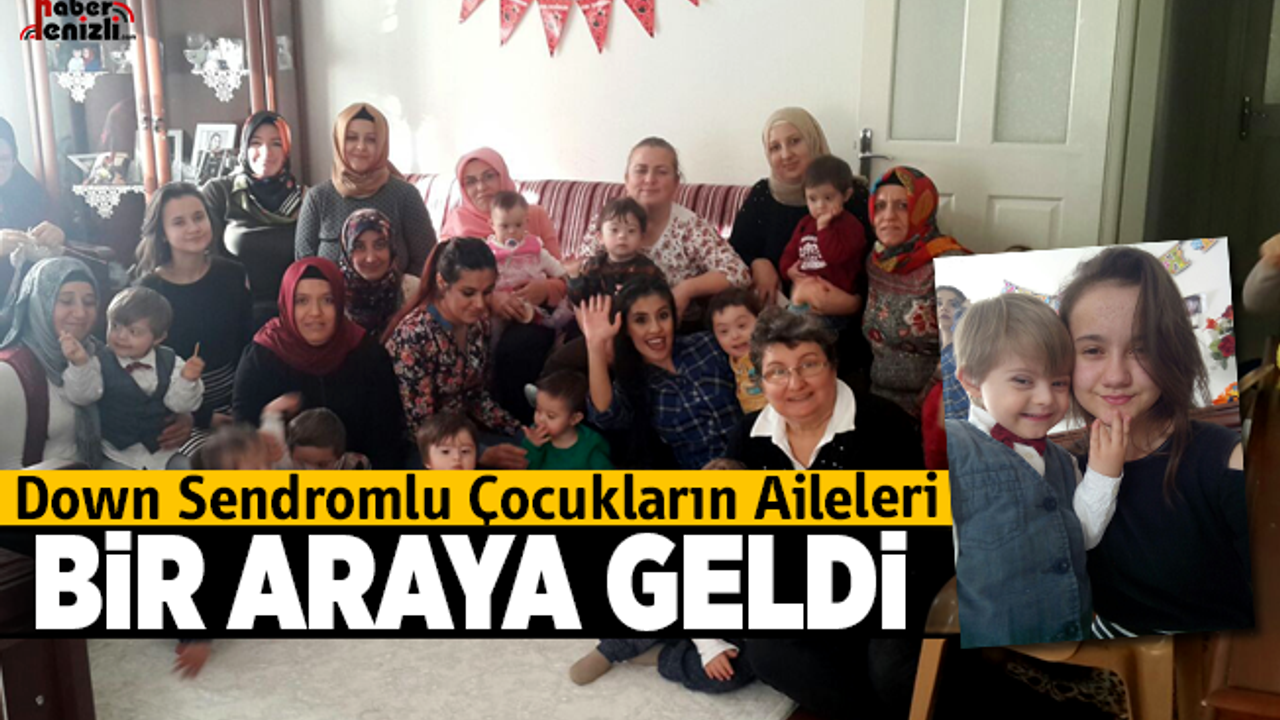 Down sendromlu çocukların aileleri bir araya geldi