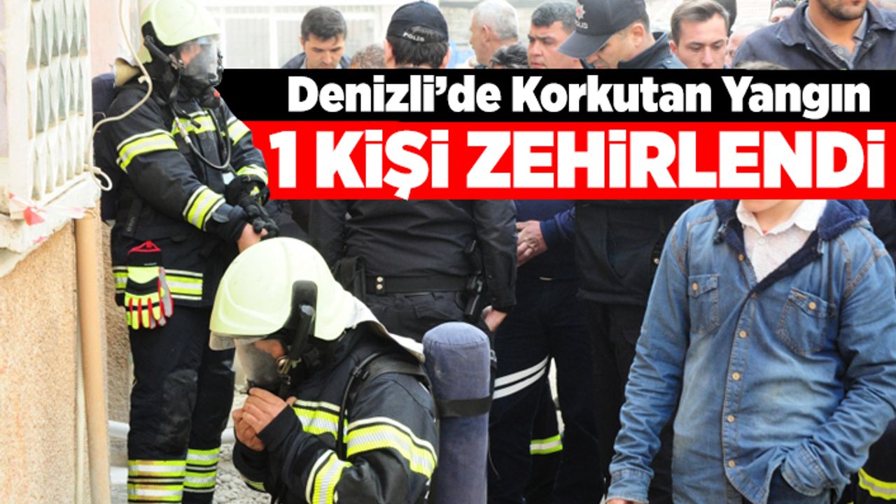 Denizli'de Korkutan Yangında 1 Kişi Zehirlendi