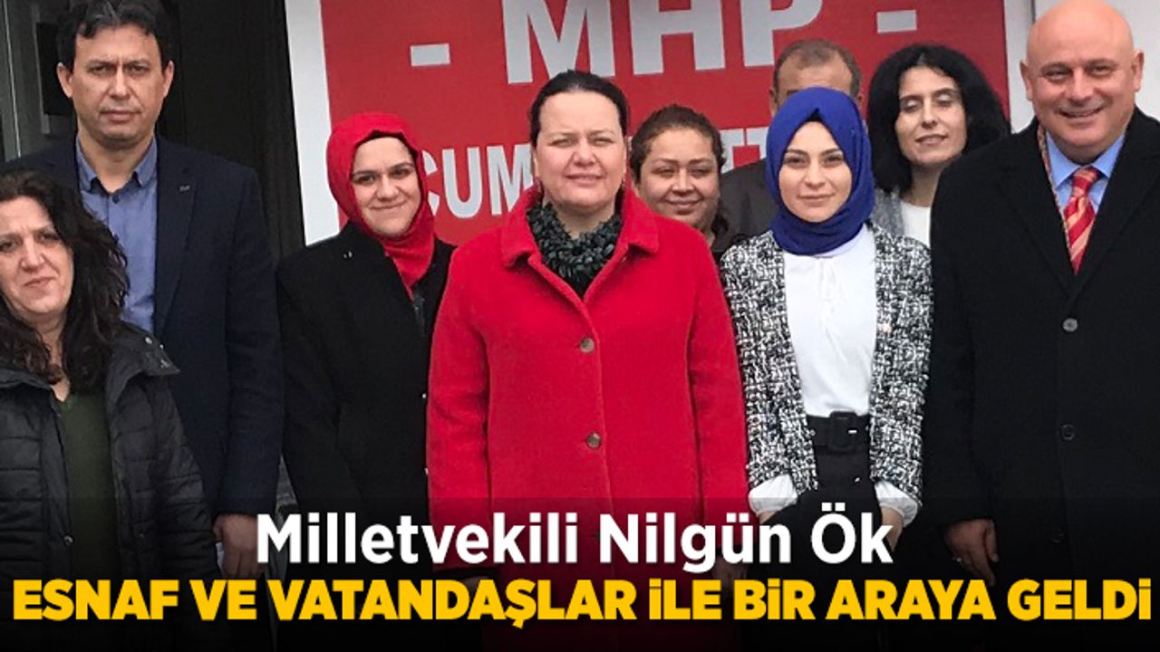 Milletvekili Ök, Esnaf ve Vatandaşlar İle Bir Araya Geldi