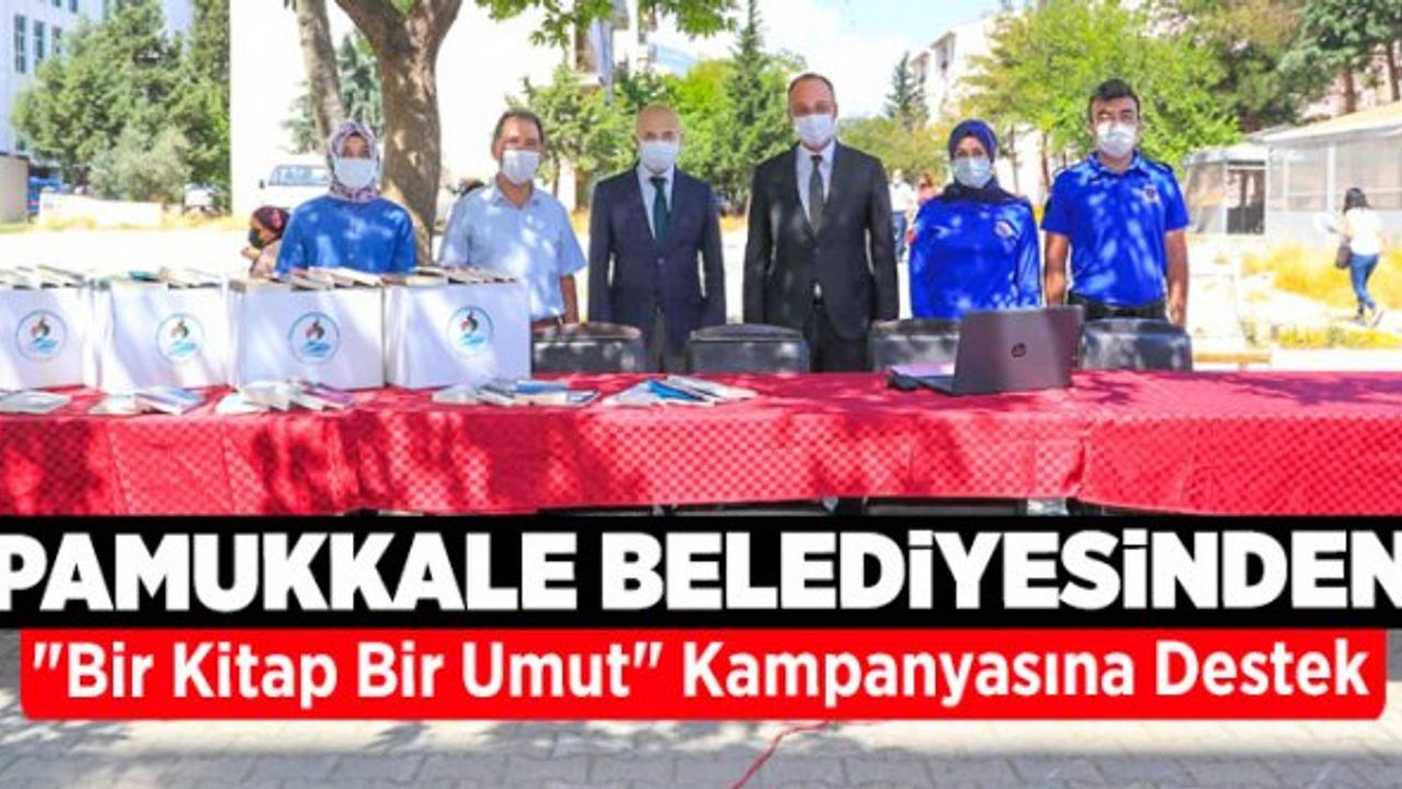 Pamukkale Belediyesinden "Bir Kitap Bir Umut" Kampanyasına Destek