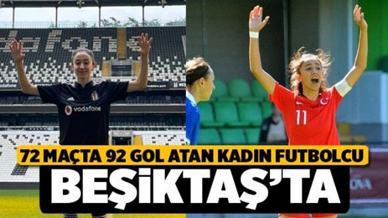 70 Maçta 92 Gol Atan Kadın Futbolcu Beşiktaş'ta