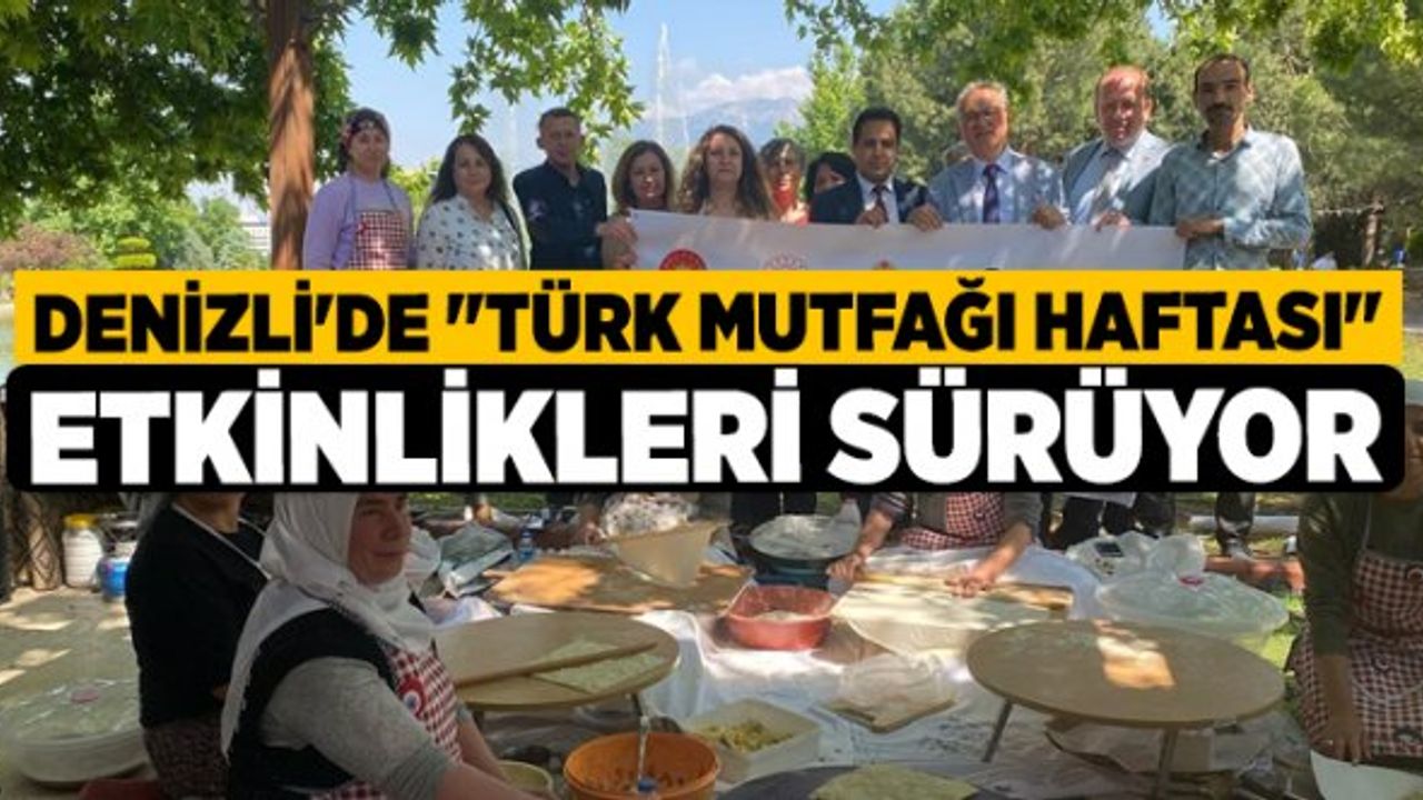 Denizli'de "Türk Mutfağı Haftası" etkinlikleri sürüyor