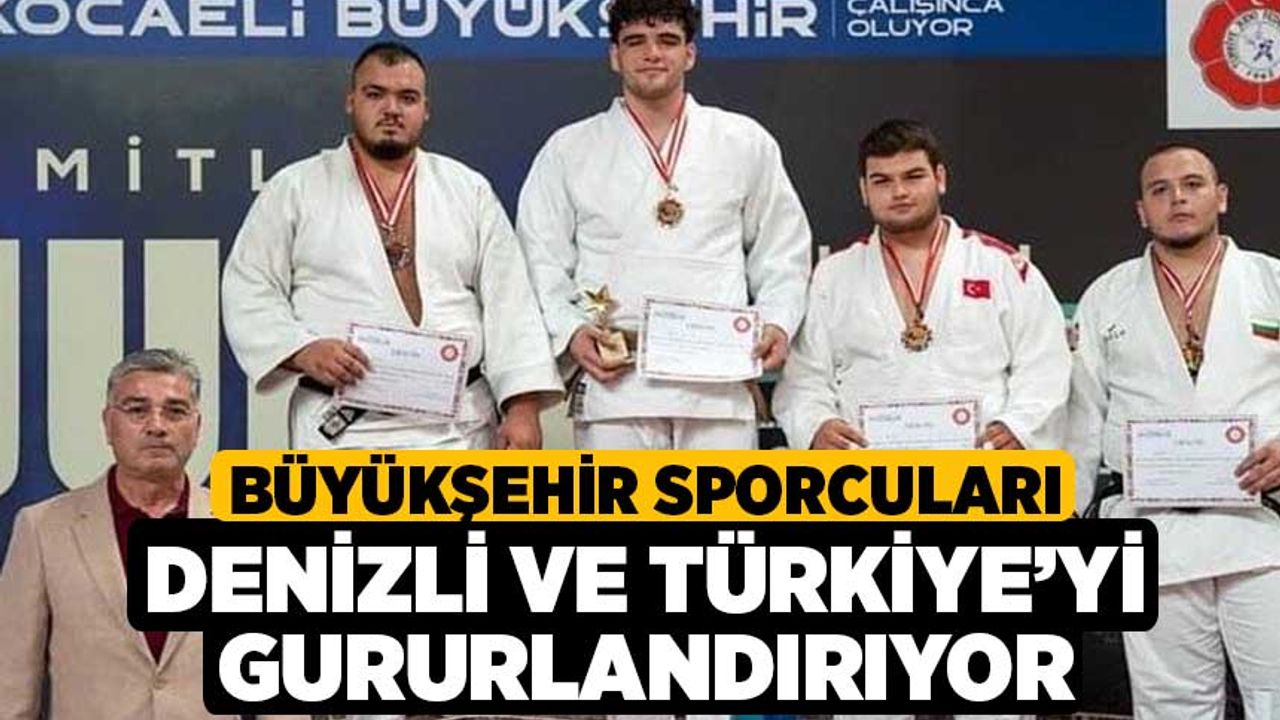 Büyükşehir Sporcuları Denizli Ve Türkiye’yi Gururlandırıyor
