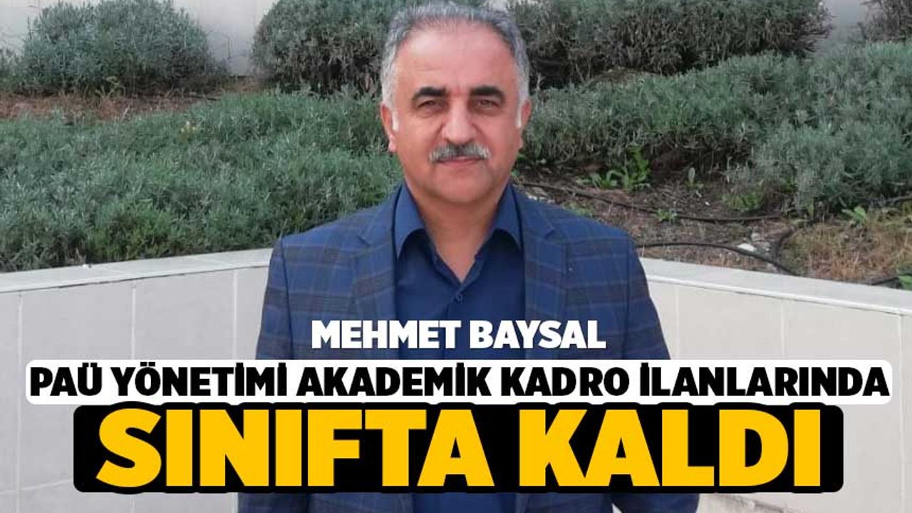Baysal, PAÜ Yönetimi Akademik Kadro İlanlarında Sınıfta Kaldı