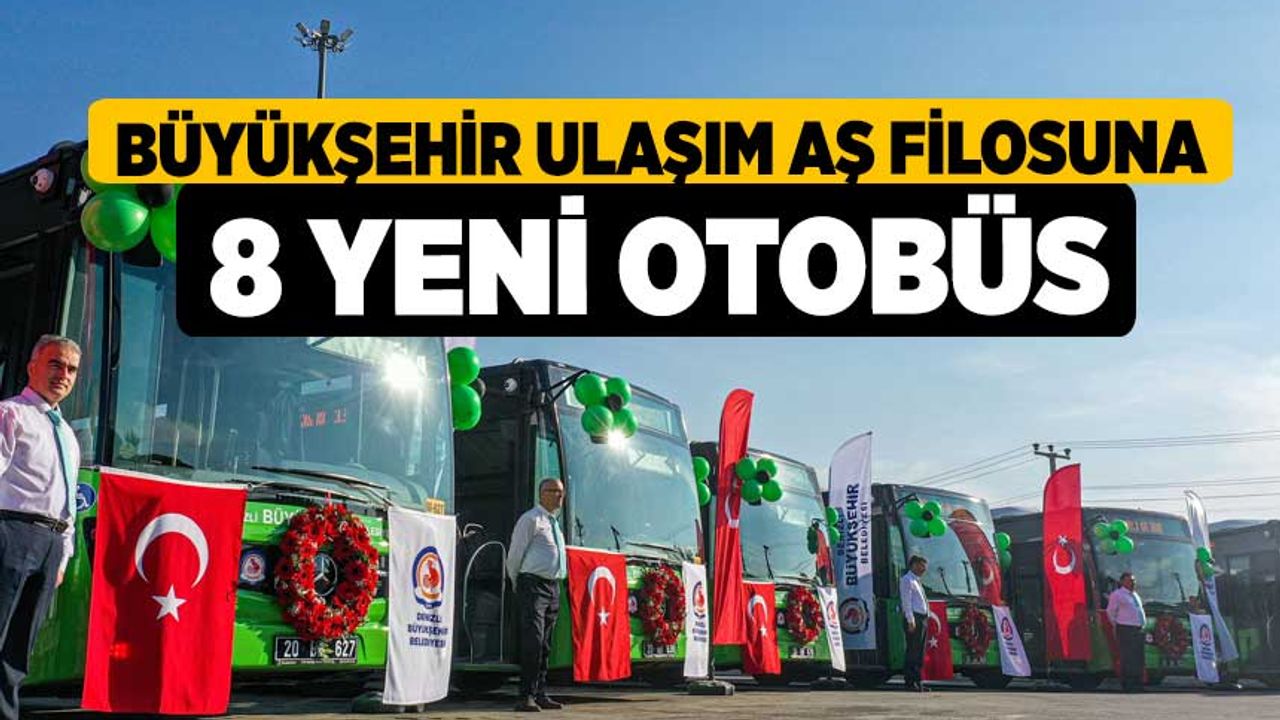 Büyükşehir Ulaşım AŞ filosuna 8 yeni otobüs