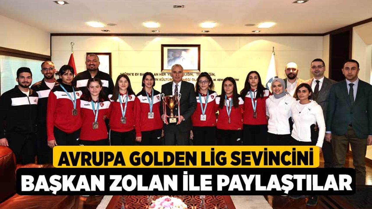 Avrupa Golden Lig sevincini Başkan Zolan ile paylaştılar