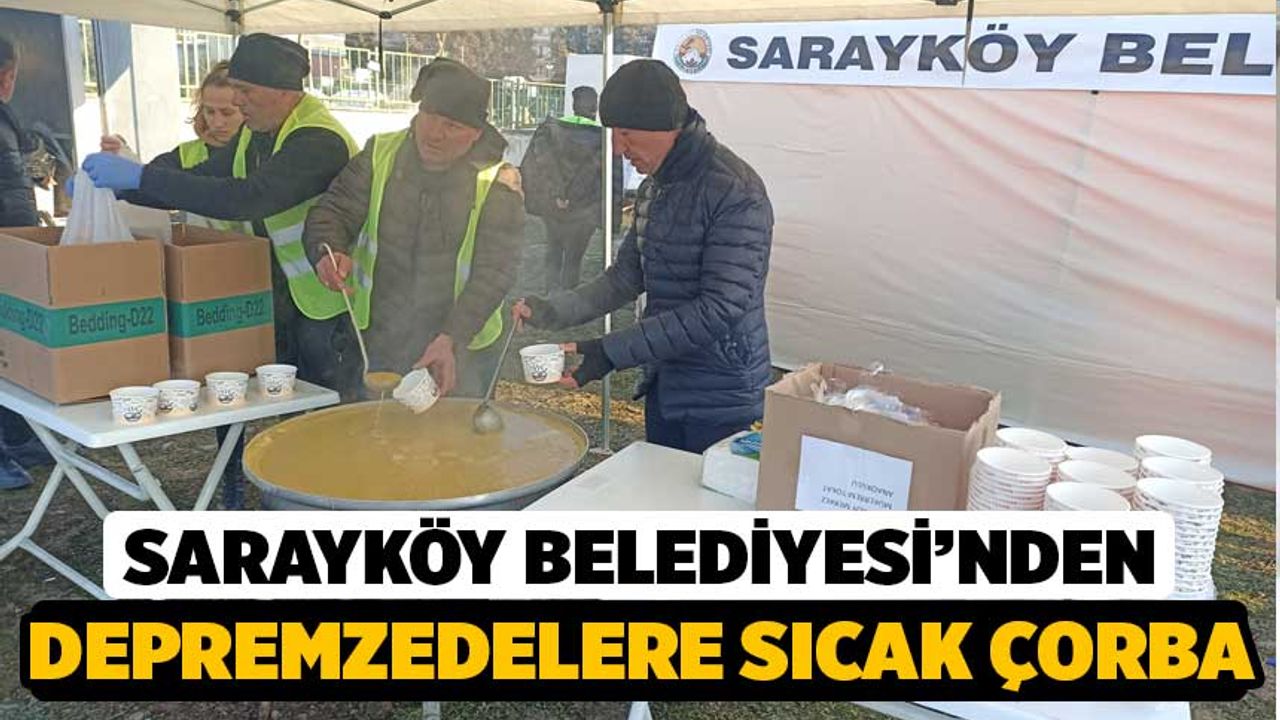 Sarayköy Belediyesi'nden Depremzedeye Sıcak Yemek