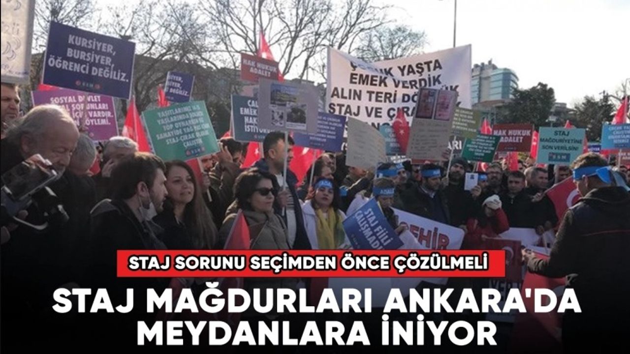 Staj ve Çırak Mağdurları Ankara'da Meydanlara İniyor