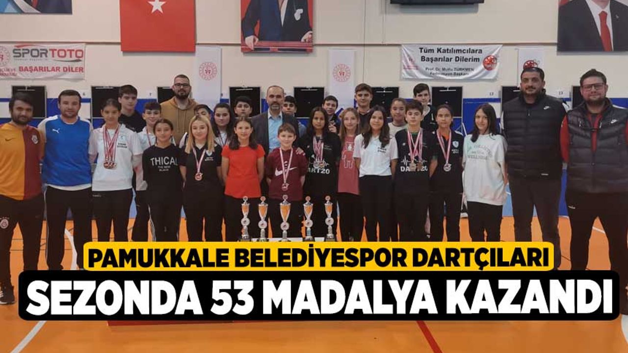Pamukkale Belediyespor Dartçıları Sezonda 53 Madalya Kazandı
