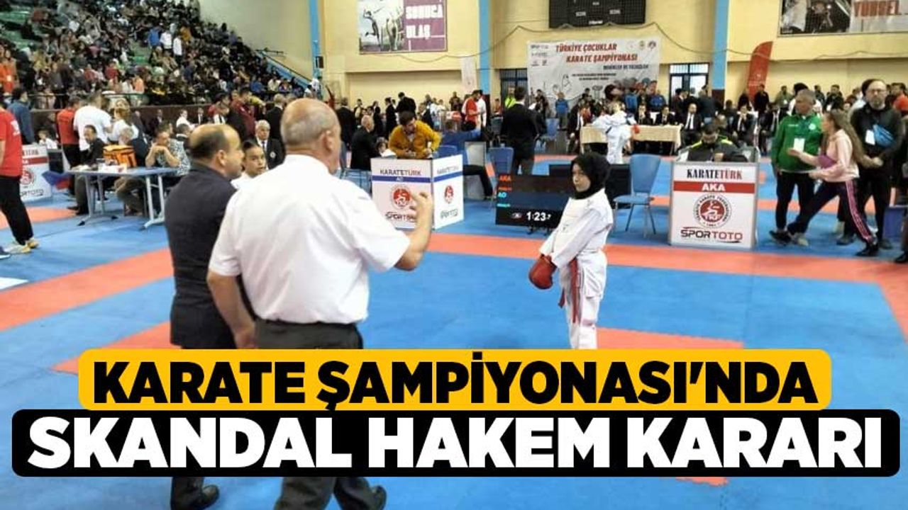 Karate Şampiyonası'nda skandal hakem kararı