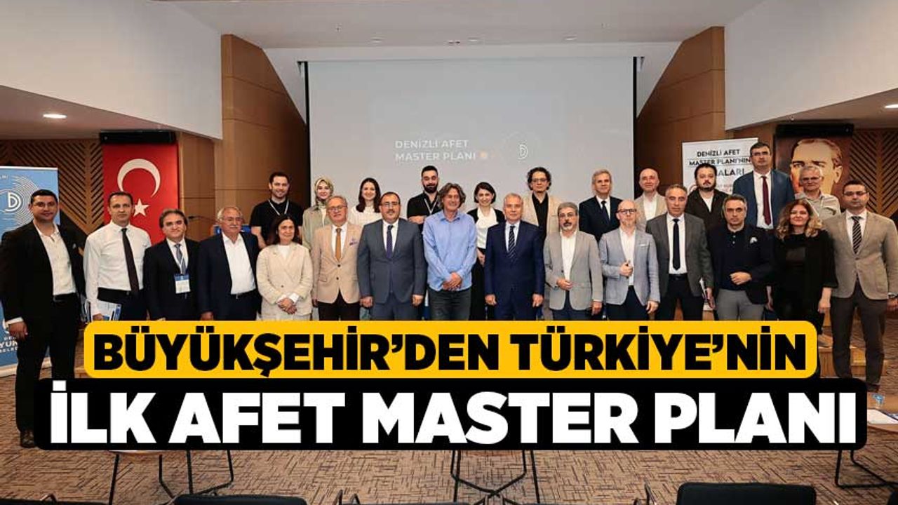 Büyükşehir’den Türkiye’nin ilk afet master planı 