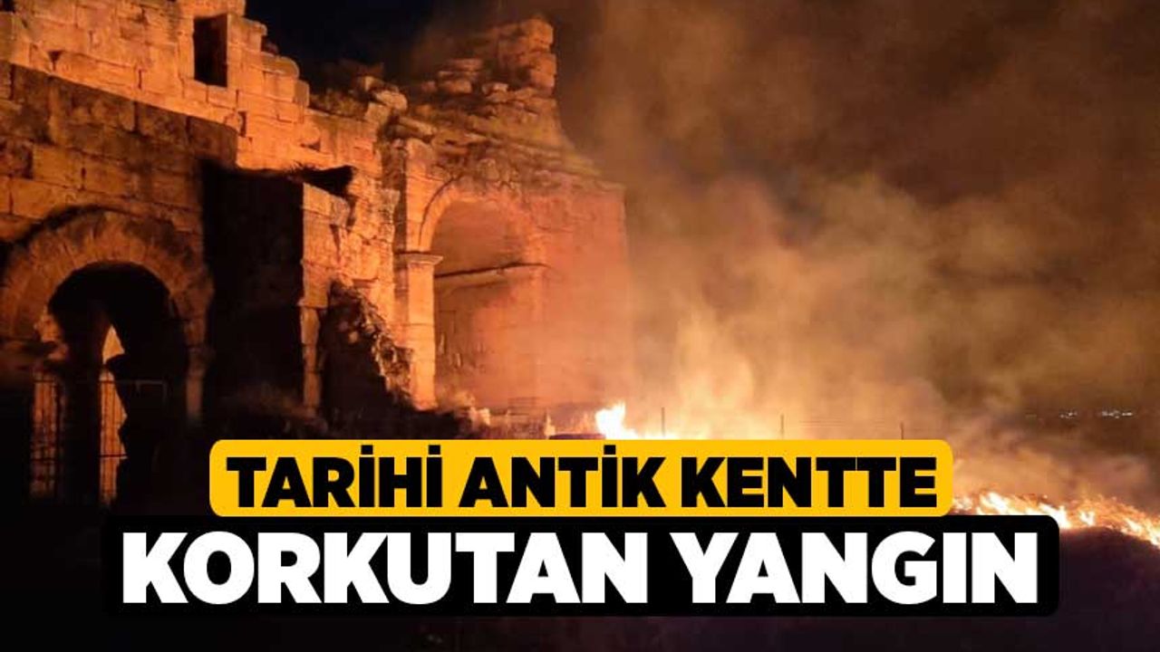 Tarihi antik kentte korkutan yangın
