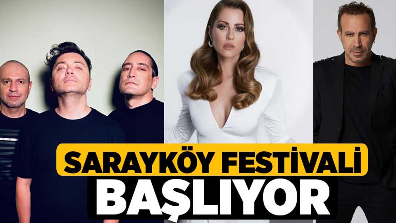 Sarayköy Festivali başlıyor 