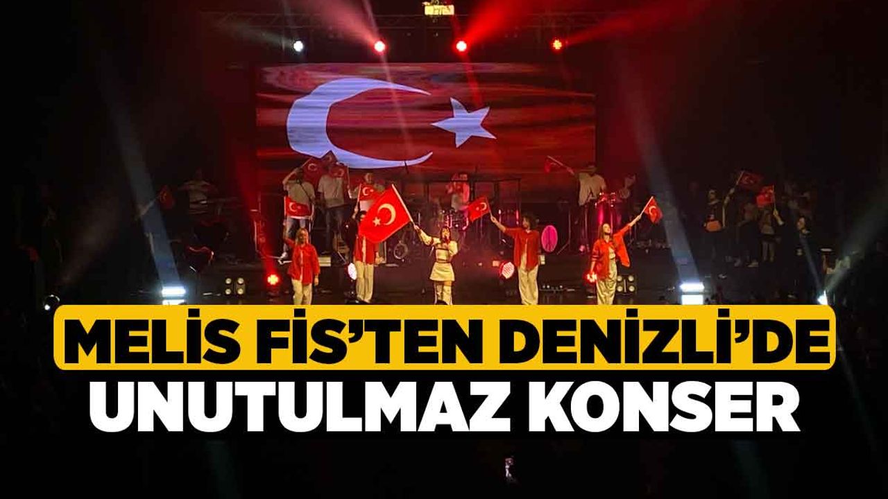 Melis Fis’ten Denizli’de Unutulmaz Konser