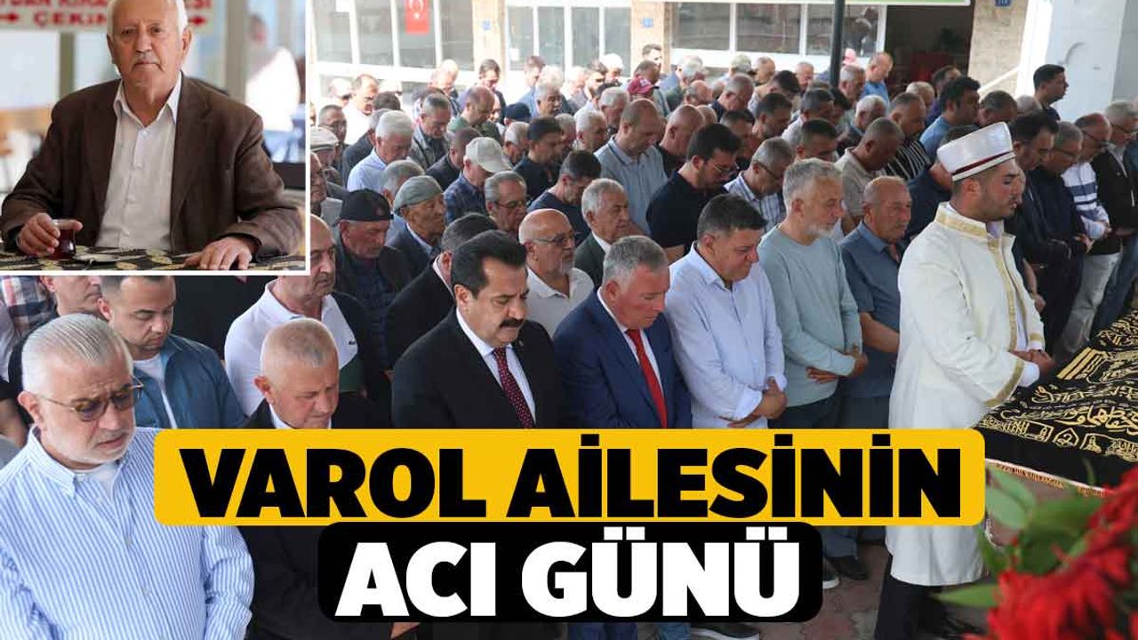 Varol Ailesinin acı günü