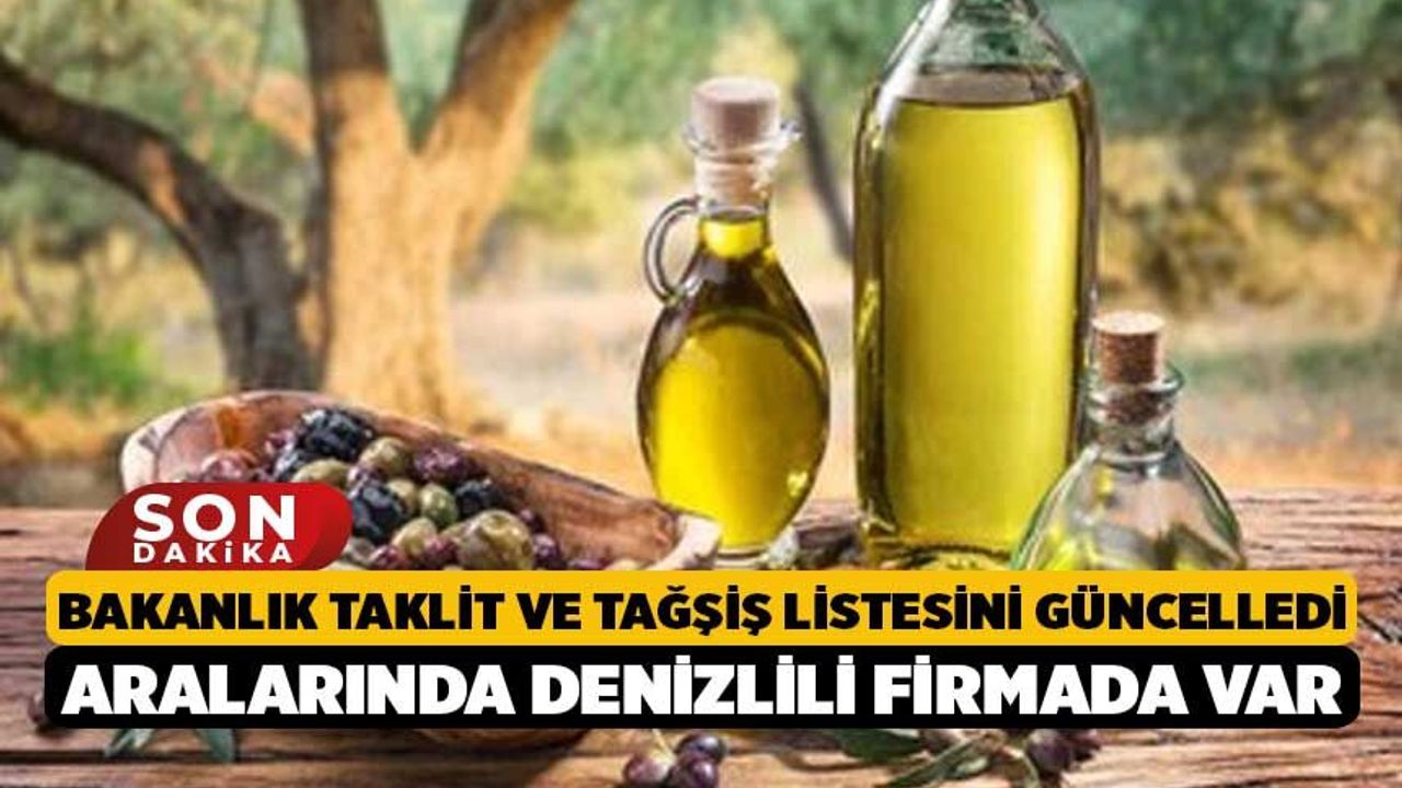Bakanlık Taklit ve Tağşiş Listesini Güncelledi, Aralarında Denizlili Firmada Var