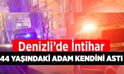 Denizli'de İntihar! 44 Yaşındaki Adam Kendini Astı