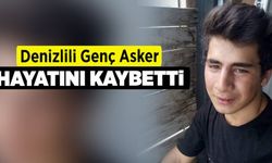 Denizlili Genç Asker Hayatını Kaybetti