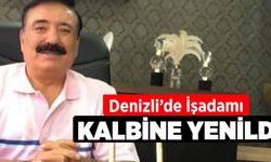 Denizli'de İşadamı Kalbine Yenildi