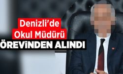 Denizli'de Okul Müdürü Görevinden Alındı
