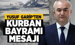 Yusuf  Garip’ten Kurban Bayramı Mesajı