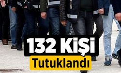 Denizli'de 132 Kişi Tutuklandı