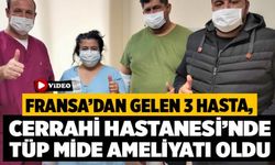 Fransa’dan Gelen 3 Hasta, Cerrahi Hastanesi’nde Tüp Mide Ameliyatı Oldu