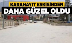 Karahayıt Eskisinden Daha Güzel Oldu