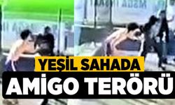 Yeşil Sahada Amigo Terörü