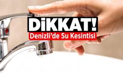 Denizli'de 3 Gün Su Kesintisi