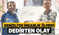 Denizli’de İnsanlık Ölmedi Dedirten Olay