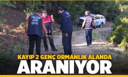 Kayıp 2 Genç Ormanlık Alanda Aranıyor