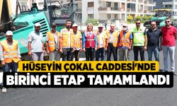 Hüseyin Çokal Caddesi'nde Birinci Etap Tamamlandı