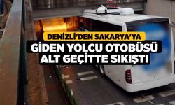 Denizli'den Sakarya'ya Giden Yolcu Otobüsü Alt Geçitte Sıkıştı