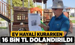 Ev hayali kurarken 16 bin TL dolandırıldı