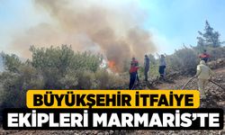 Büyükşehir İtfaiye Ekipleri Marmaris’te 