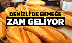 Denizli'de Ekmeğe Zam Geliyor