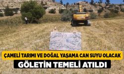 Çameli Tarımı Ve Doğal Yaşama Can Suyu Olacak Göletin Temeli Atıldı