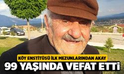 Yaşayan Son Köy Enstitüsü Mezunu Akay Çivril'de Vefat Etti
